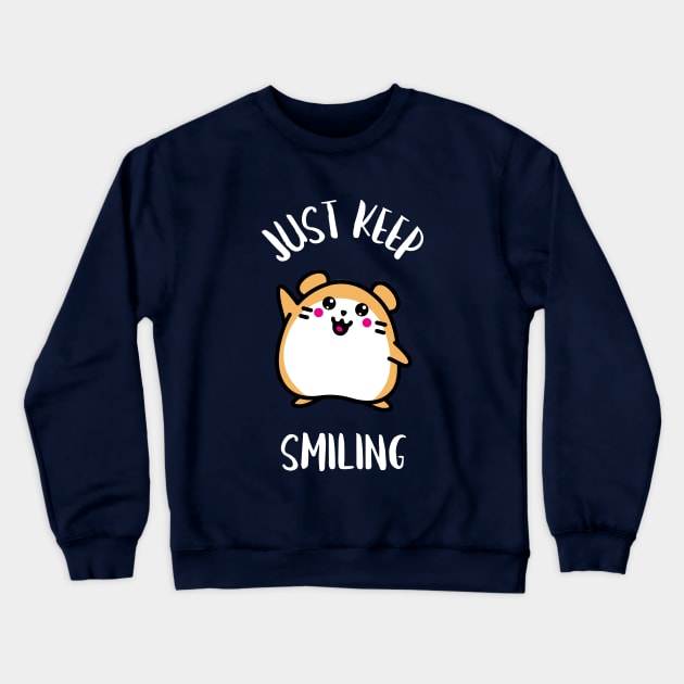 Just Keep Smiling Design Crewneck Sweatshirt by ArtPace